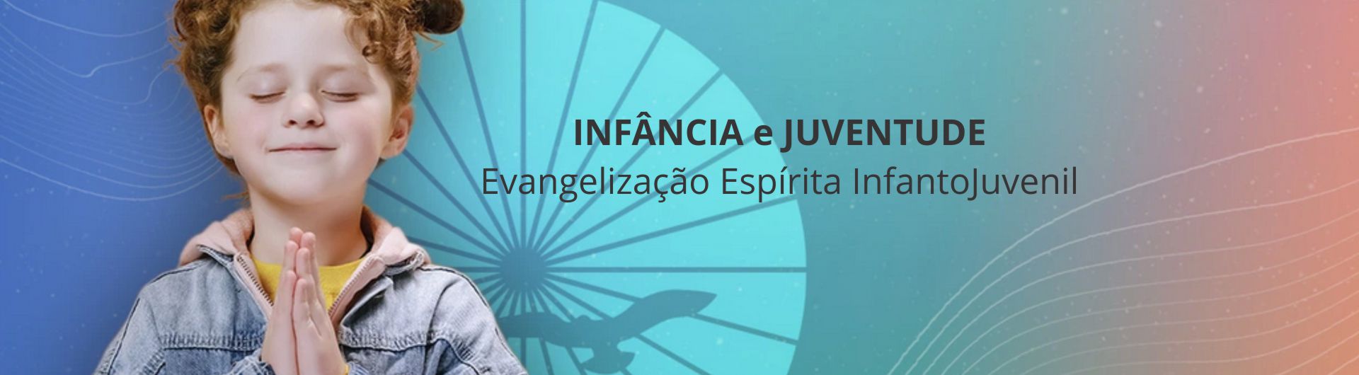Infancia e Juventude
